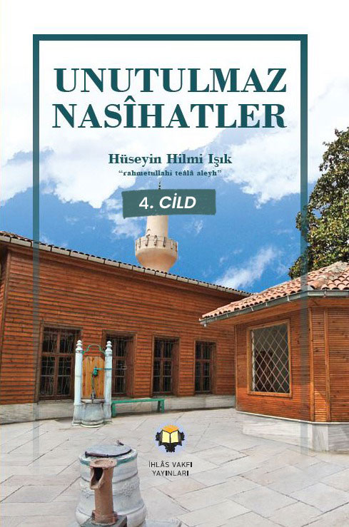 Unutulmaz Nasihatlar 4.CİLD